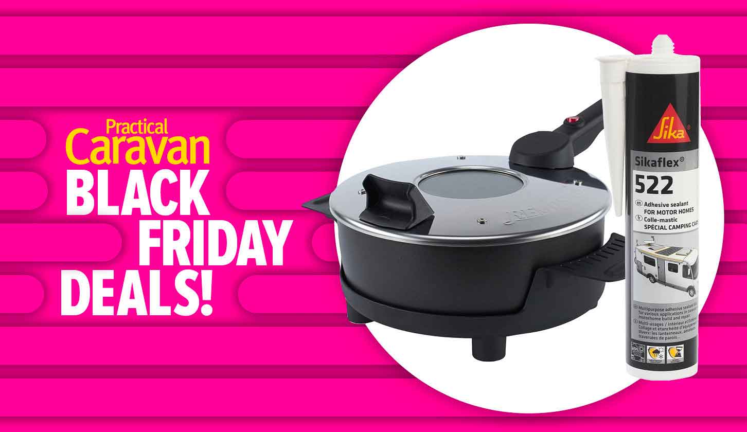 I'm the editor of Practical Caravan, and these are the deals I'm tempted by  this Black Friday - Practical Caravan